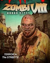 Зомби VIII: городское разложение (2021) смотреть онлайн